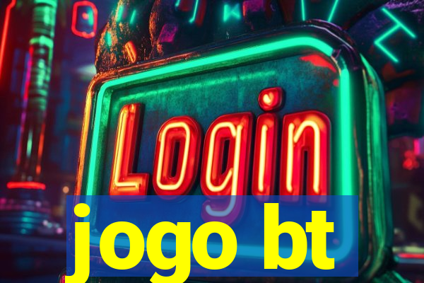jogo bt